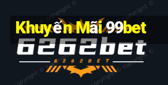 Khuyến Mãi 99bet