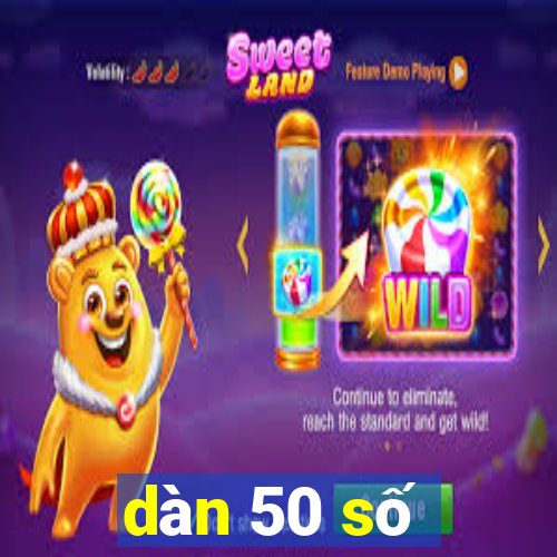 dàn 50 số