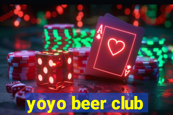 yoyo beer club