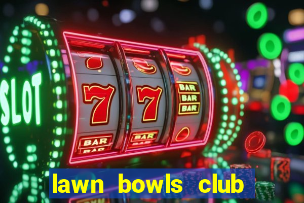 lawn bowls club near me