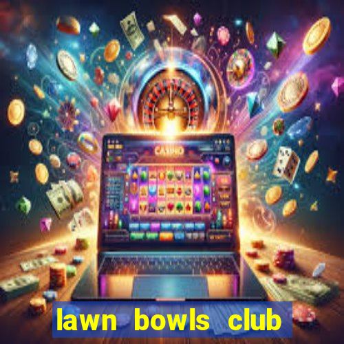 lawn bowls club near me