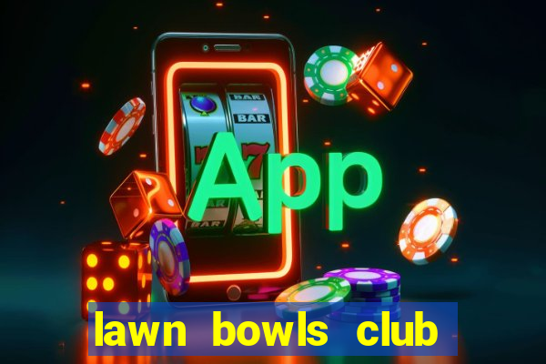 lawn bowls club near me