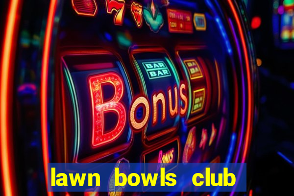 lawn bowls club near me