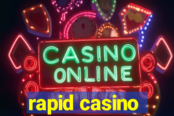 rapid casino