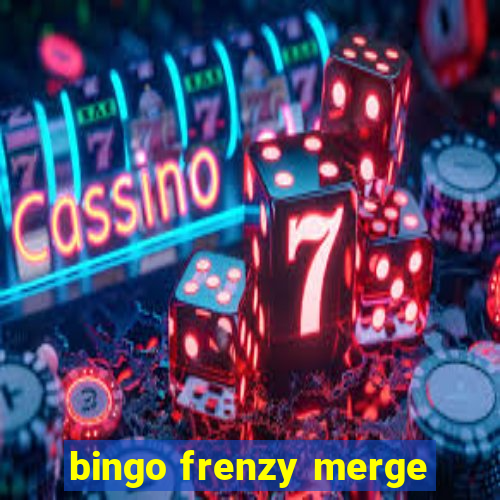 bingo frenzy merge