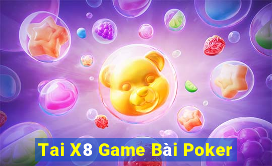 Tai X8 Game Bài Poker