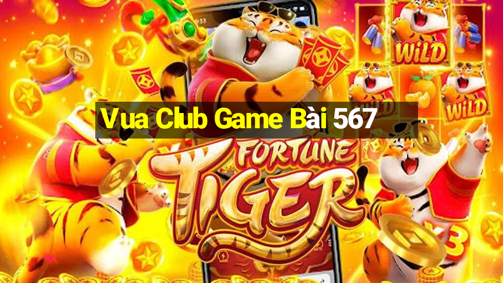 Vua Club Game Bài 567