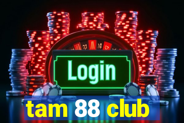 tam 88 club