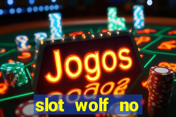 slot wolf no deposit bonus