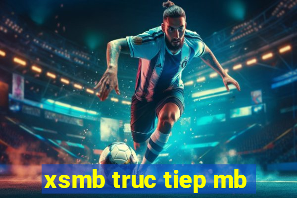 xsmb truc tiep mb