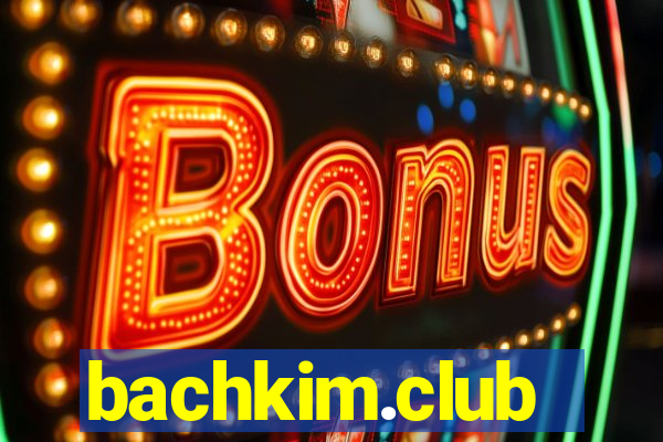 bachkim.club