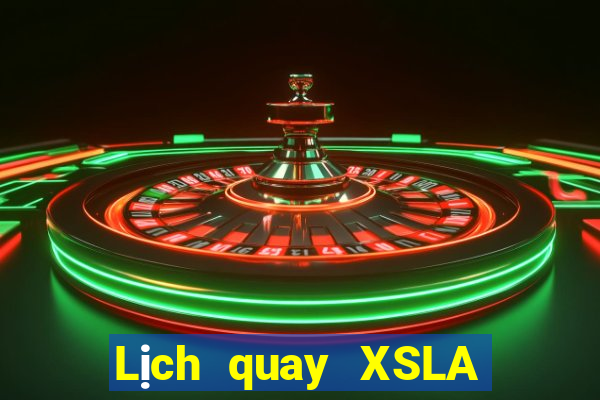 Lịch quay XSLA Thứ 5