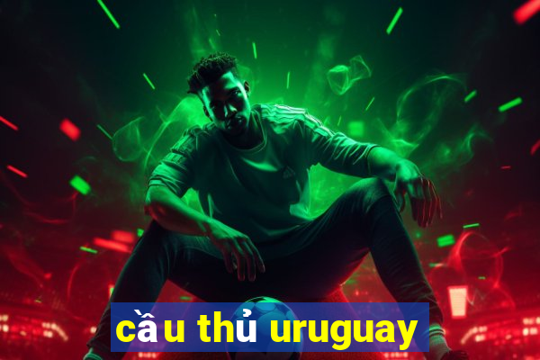 cầu thủ uruguay