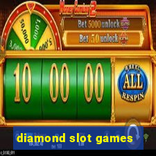 diamond slot games