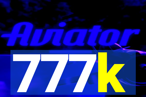 777k