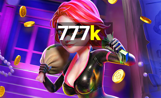 777k