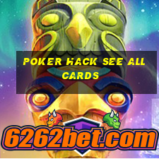 Poker hack see all cards