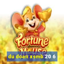 du doan xsmb 20 6