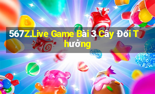 567Z.Live Game Bài 3 Cây Đổi Thưởng