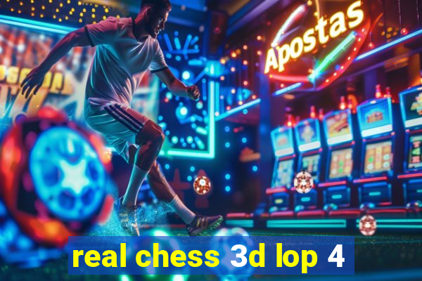 real chess 3d lop 4