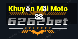 Khuyến Mãi Moto88