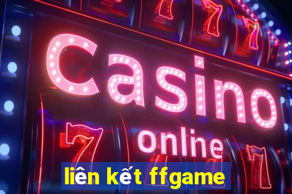 liên kết ffgame