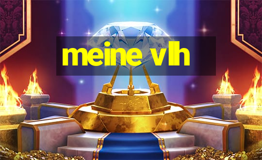 meine vlh