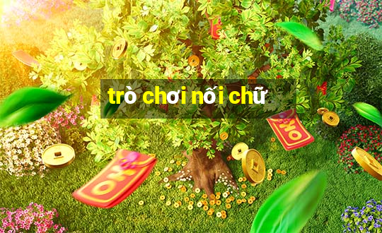 trò chơi nối chữ