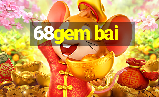 68gem bai