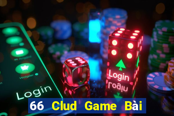 66 Clud Game Bài Tặng Code