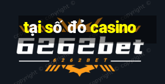 tại số đỏ casino