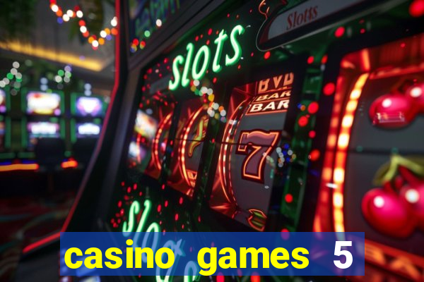 casino games 5 euro gratis