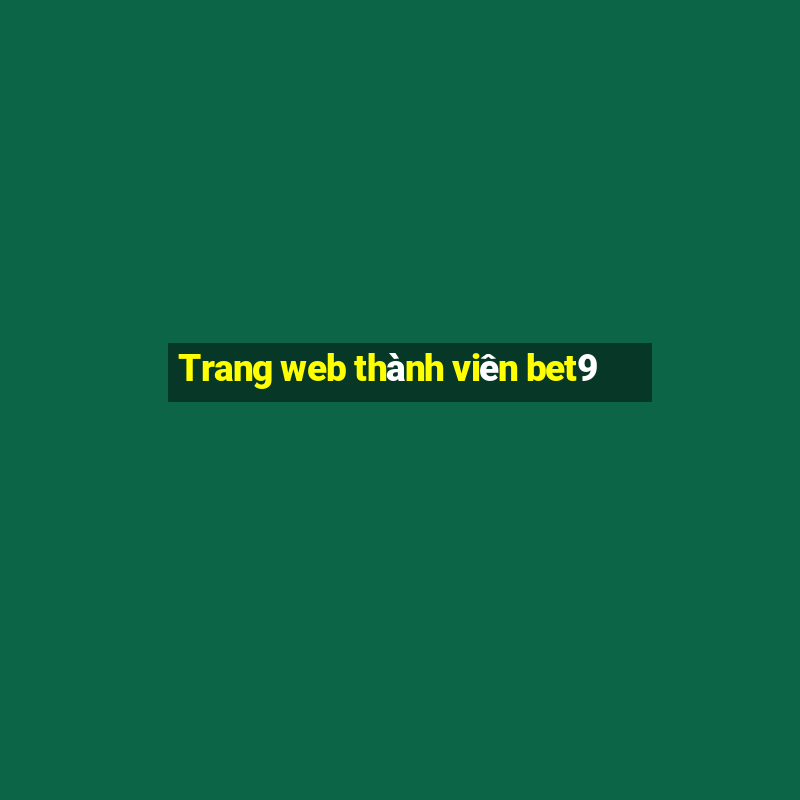 Trang web thành viên bet9