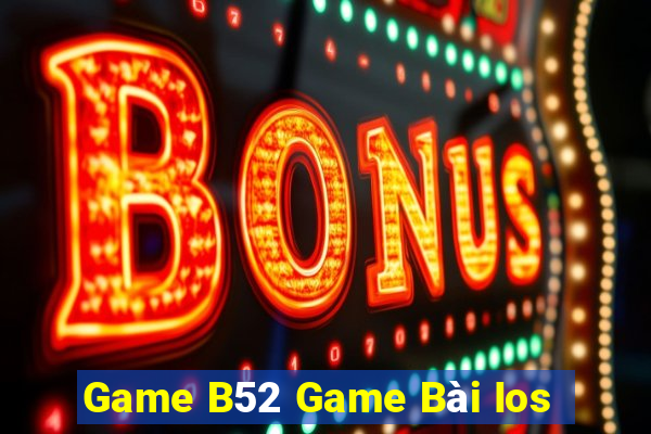 Game B52 Game Bài Ios