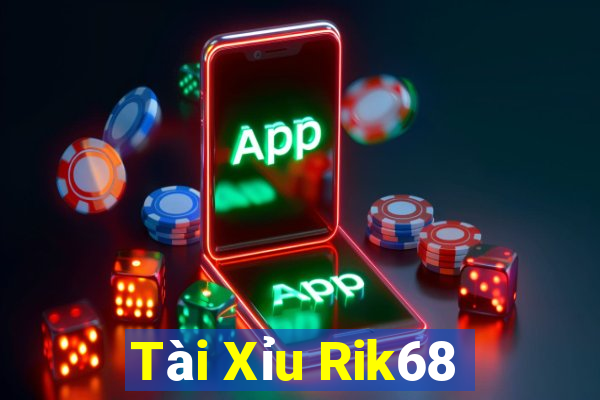 Tài Xỉu Rik68