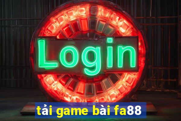 tải game bài fa88