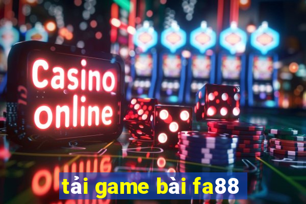 tải game bài fa88