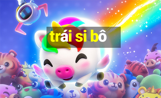 trái si bô