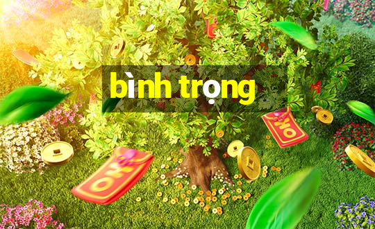 bình trọng