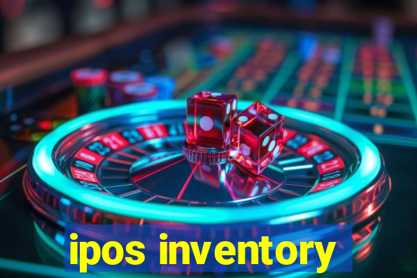 ipos inventory