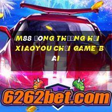 M88 Đông Thượng Hải Xiaoyou Chơi game bài