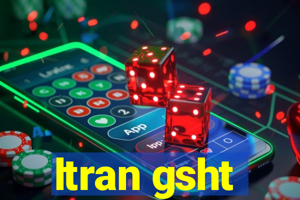 ltran gsht