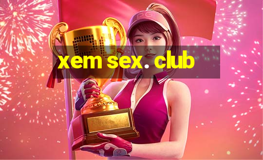 xem sex. club