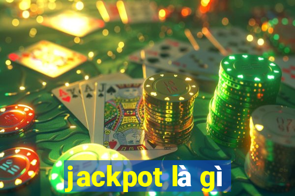 jackpot là gì