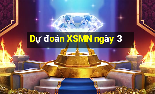 Dự đoán XSMN ngày 3