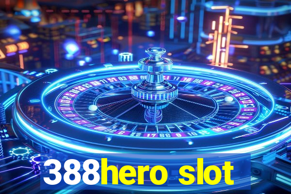 388hero slot