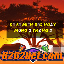 xổ số miền bắc ngày mùng 3 tháng 3