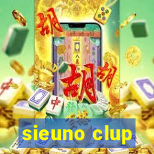 sieuno clup