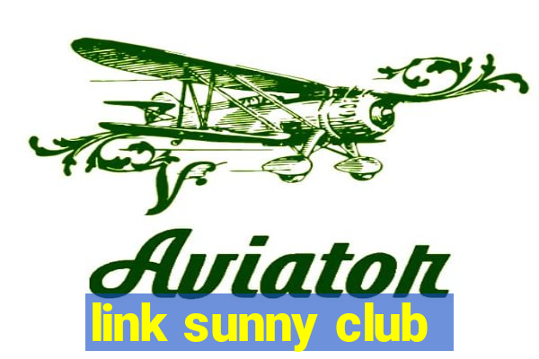 link sunny club