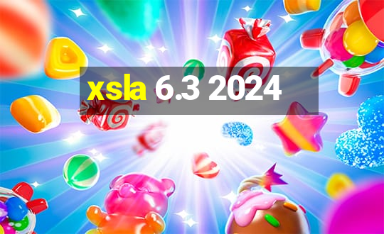 xsla 6.3 2024